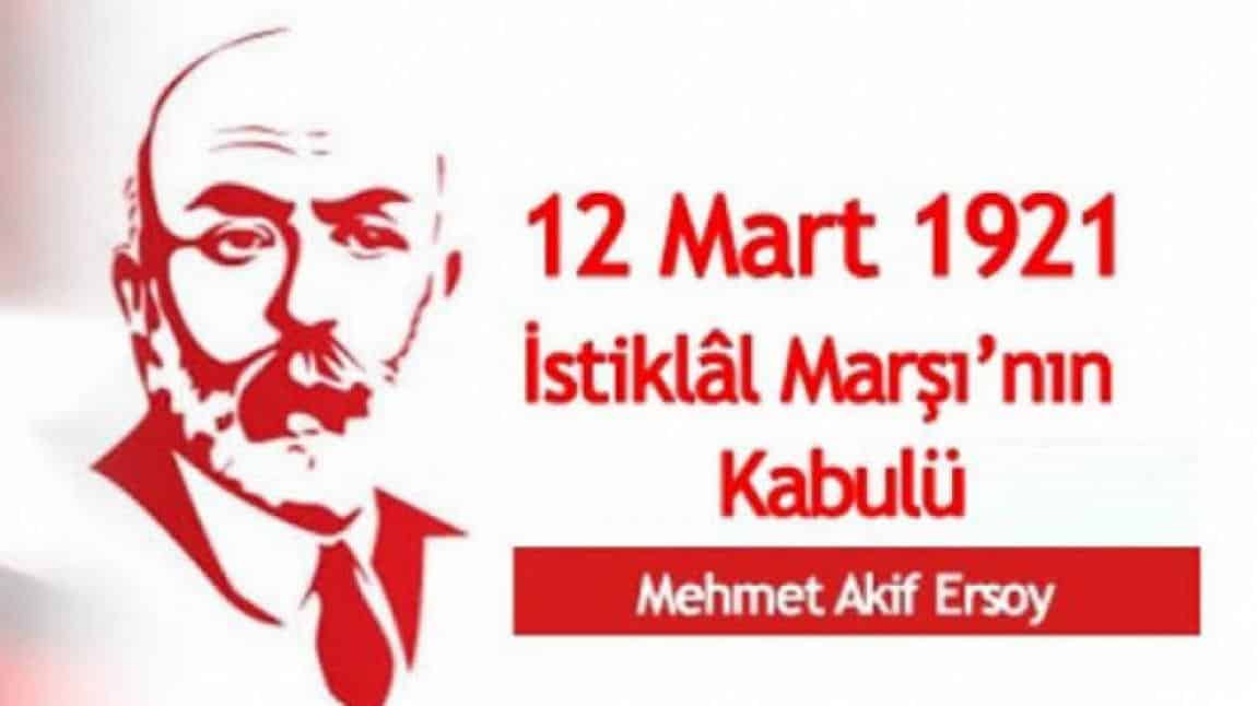 12 Mart İstiklâl Marşı'nın Kabulü ve Mehmet Akif Ersoy'u Anma Günü..... 